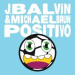 J.-BALVIN-MICHAEL-BRUN-–-POSITIVO