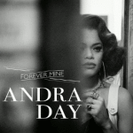 andra-day-forever-mine