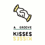 a groove kisses