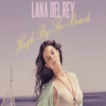 lana-del-rey-high-by-the-beach