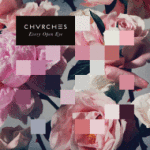 CHVRCHES_EveryOpenEye-560x560-560x560