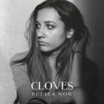 Cloves-Better-Now-2016-2480x2480